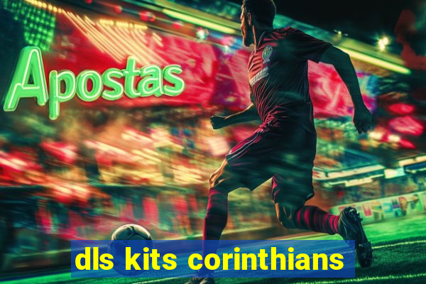 dls kits corinthians